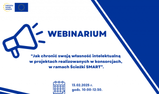 Jak chronić swoją własność intelektualną w projektach realizowanych w konsorcjach, w ramach Ścieżki SMART