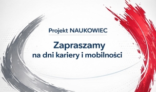 Dni Kariery i Mobilności - Projekt NAUKOWIEC