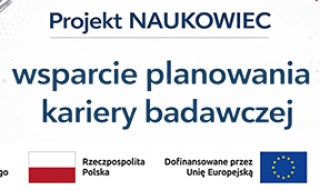  Projekt NAUKOWIEC - wsparcie planowania kariery badawczej 